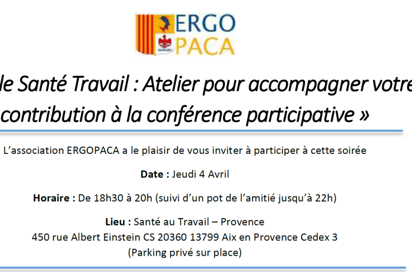 Cycle Santé Travail : Atelier pour accompagner votre contribution à la conférence participative – LES MILLES (Centre STP)